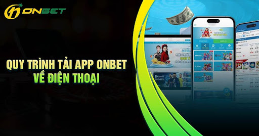 quy-trinh-tai-app-onbet-ve-dien-thoai-android-va-ios