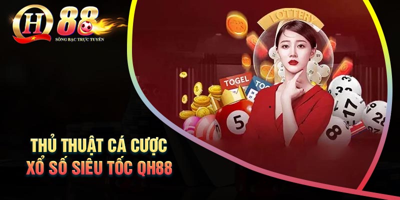 kinh-nghiem-choi-xo-so-sieu-toc-hieu-qua-thang-lon