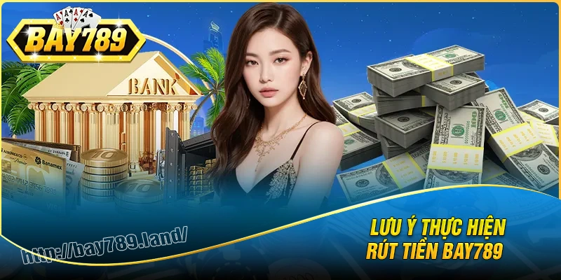 meo-can-biet-khi-rut-tien-bay789-nhanh-chong-hon