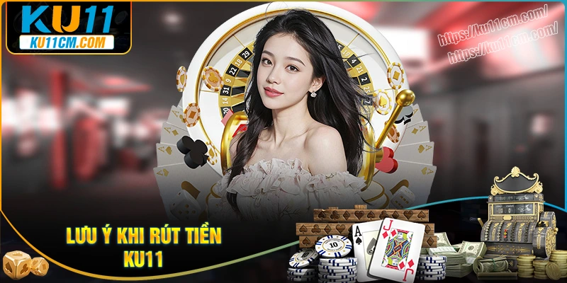 luu-y-danh-cho-bet-thu-khi-thuc-hien-rut-tien-ku11