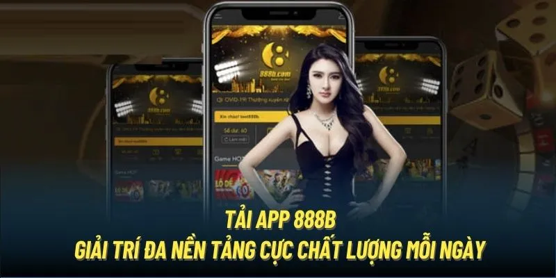 Hướng dẫn hai cách tải app 888B cho hai hệ điều hành