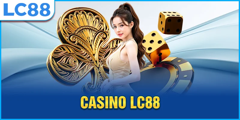 casino-lc88-doi-tac-uy-tin