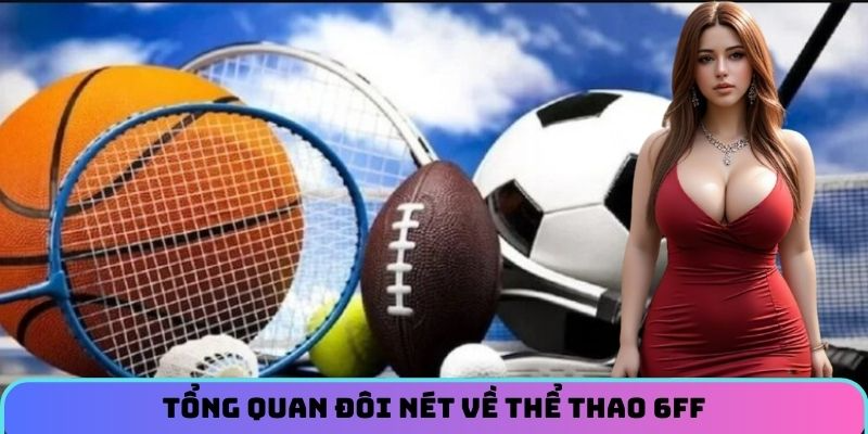 tong-quan-doi-net-ve-the-thao-6ff