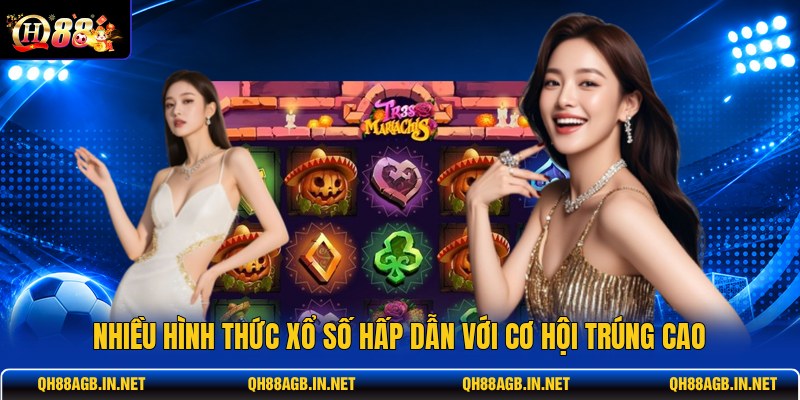 nhieu-hinh-thuc-xo-so-hap-dan-voi-co-hoi-trung-cao